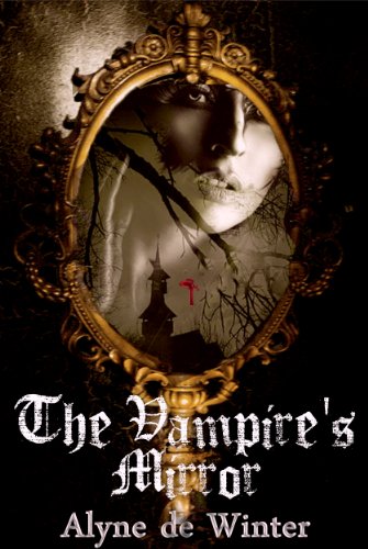 The Vampire's Mirror (The Gothic Mysteries of Dracule Book 1)