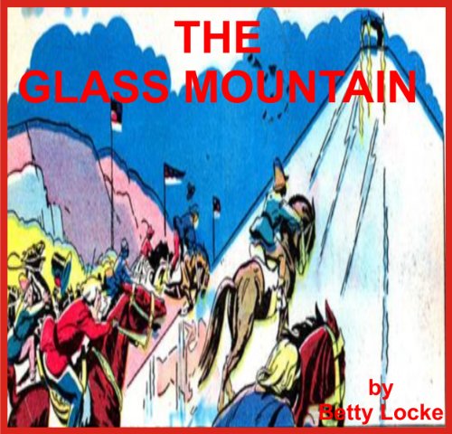 The Glass Mountain (Books by Betty Locke)