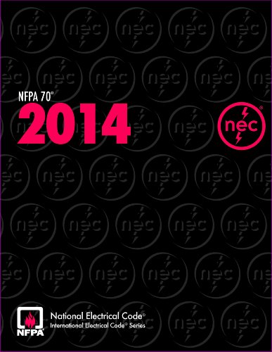 NFPA 70Â®, National Electrical CodeÂ® (NECÂ®), 2014 Edition