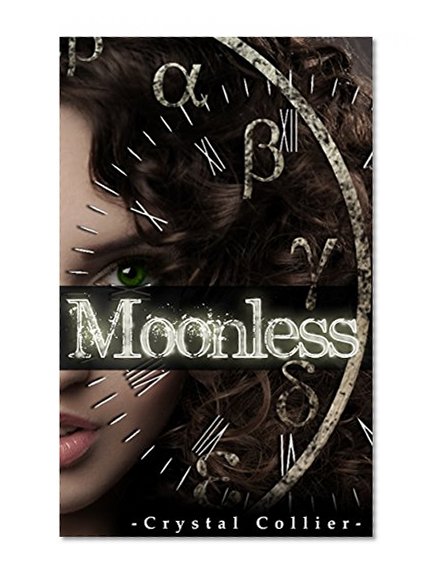Moonless (Maiden of Time Book 1)