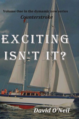 Exciting, Isn't It? (Counterestroke Book 1)