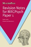 Revision Notes for MRCPsych Paper 1 (MASTERPASS SERIES)