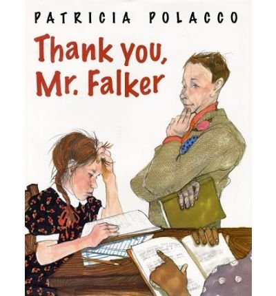 [Thank You, Mr. Falker] (By: Patricia Polacco) [published: November, 2001]