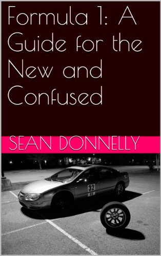 Formula 1: A Guide for the New and Confused