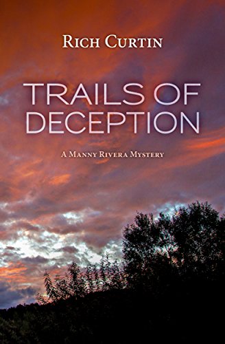 Trails of Deception (Manny Rivera Mystery Series Book 3)