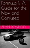 Formula 1: A Guide for the New and Confused