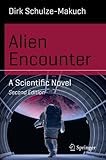 Alien Encounter: A Scientific Novel (Science and Fiction)