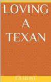 Loving A Texan