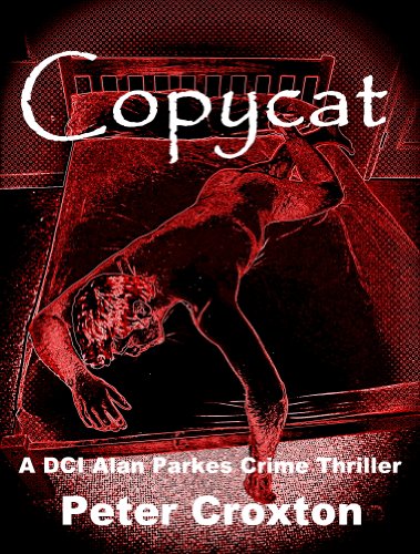 COPYCAT (A DCI Alan Parkes Crime Thriller Book 5)