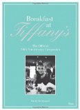 Breakfast at Tiffany's: The Official 50th Anniversary Companion
