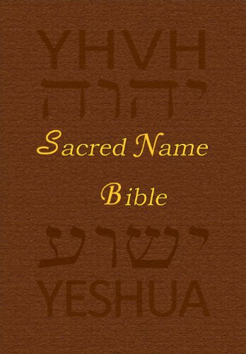 Sacred Name Bible, YHVH, YESHUA,  Whole Bible, KJV