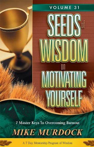 Seeds of Wisdom on Motivating Yourself, Volume 31