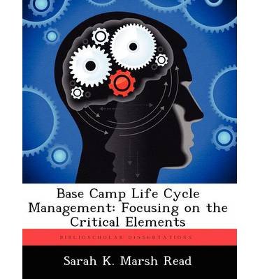 Base Camp Life Cycle Management: Focusing on the Critical Elements (Paperback) - Common