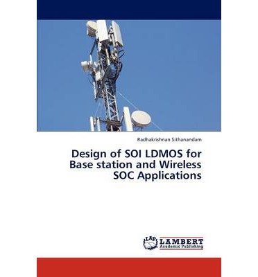 Design of SOI LDMOS for Base Station and Wireless SOC Applications (Paperback) - Common
