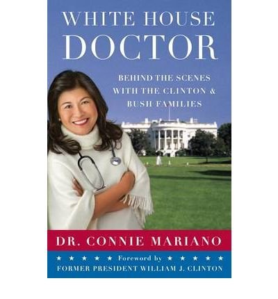 White House Doctor: Behind the Scenes with the Clinton and Bush Families (Hardback) - Common