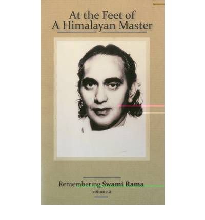 At the Feet of a Himalayan Master: v. 2: Remembering Swami Rama (Remembering Swami Rama) (Paperback) - Common