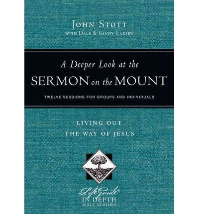 A Deeper Look at the Sermon on the Mount: Living Out the Way of Jesus (Lifeguides in Depth) (Paperback) - Common