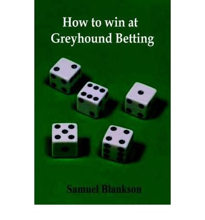 How to Win at Greyhound Betting (Paperback) - Common