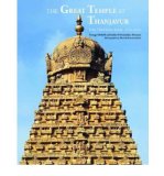 The Great Temple at Thanjavur: One Thousand Years, 1010-2010 (Hardback) - Common