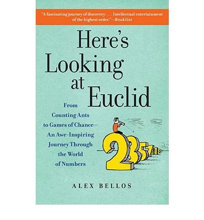 Here's Looking at Euclid: From Counting Ants to Games of Chance - An Awe-Inspiring Journey Through the World of Numbers (Paperback) - Common