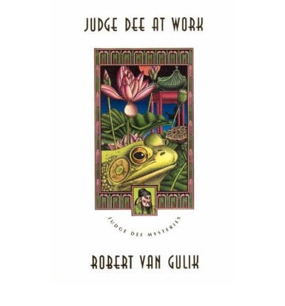Judge Dee at Work: Eight Chinese Detective Stories (Judge Dee Mysteries) (Paperback) - Common