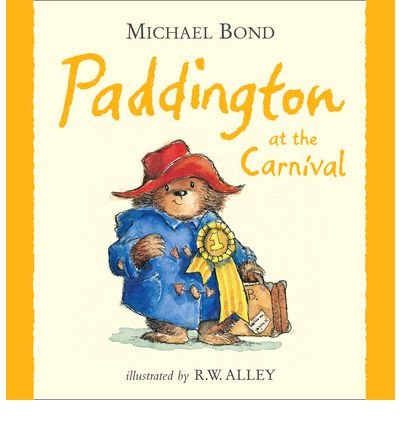 Paddington at the Carnival (Paperback) - Common