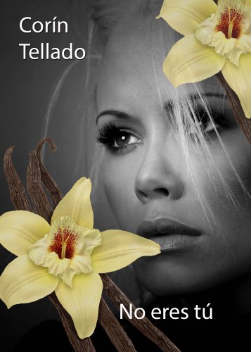 No eres tÃº (Spanish Edition)