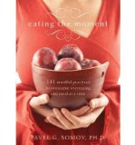 Eating the Moment: 141 Mindful Practices to Overcome Overeating One Meal at a Time (Paperback) - Common