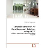 Simulation Study of Air Conditioning of Buildings Using Cfx-5 (Paperback) - Common