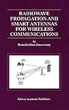 Radiowave Propagation and Smart Antennas for Wireless Communications (The Springer International Series in Engineering and Computer Science Book 599)