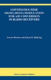 Continuous-Time Sigma-Delta Modulation for A/D Conversion in Radio Receivers (The Springer International Series in Engineering and Computer Science)