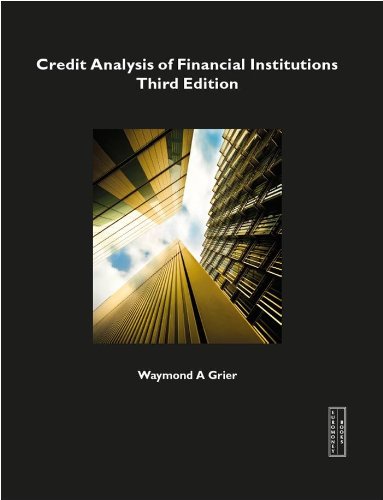 Credit Analysis of Financial Institutions, 3rd edition