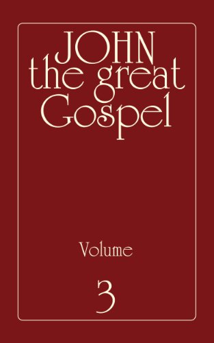 The Great Gospel of John - Volume 3