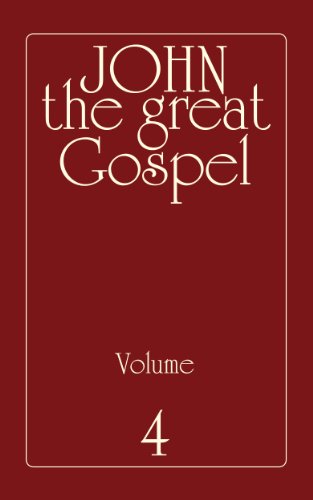 The Great Gospel of John - Volume 4
