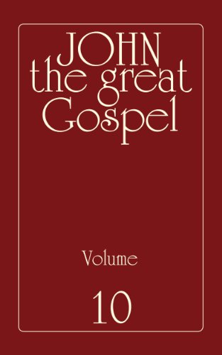The Great Gospel of John - Volume 10