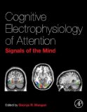 Cognitive Electrophysiology of Attention: Signals of the Mind