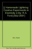 By R. Ford Homemade Lightning: Creative Experiments in Electricity (3rd Third Edition) [Paperback]