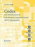Codes: An Introduction to Information Communication and Cryptography (Springer Undergraduate Mathematics Series)