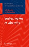 Vortex wakes of Aircrafts (Foundations of Engineering Mechanics)