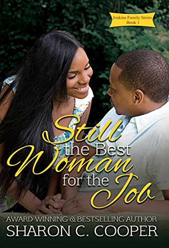 Still the Best Woman for the Job (Jenkins Family Series)