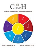 El Coach: CreaciÃ³n de Alianzas para una Ventaja Competitiva (Spanish Edition)