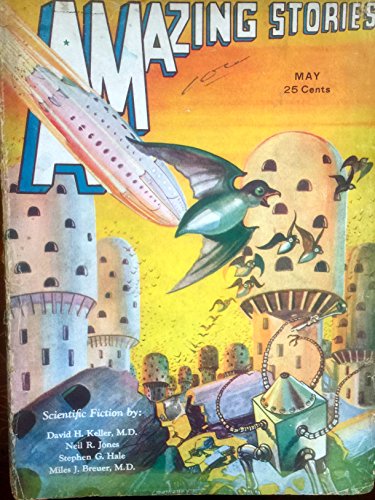 [Pulp magazine]: Amazing Stories --- May 1932 (Volume 7, Number 2)