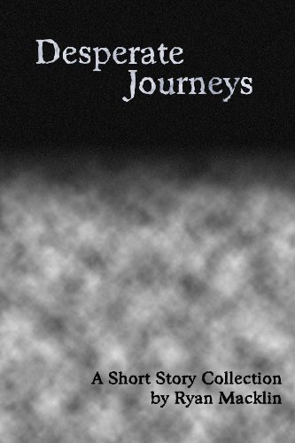 Desperate Journeys