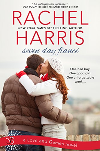 Seven Day Fiancé: A Love and Games Novel