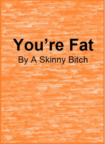 You're Fat
