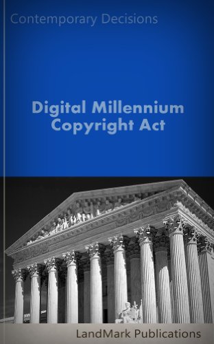 Digital Millennium Copyright Act (Intellectual Property Law Series)