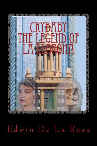 Crybaby The Legend of La Llorona (English Edition)