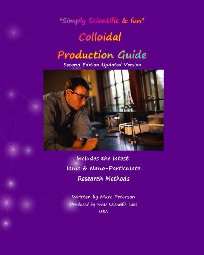 Colloidal Production Guide (Colloidal Producers Series Book 1)