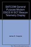SATCOM General Purpose Modem DSCS III SCT Beacon Telemetry Display