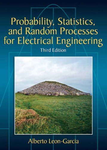 Probability, Statistics, and random Processes for electrical Engineering Third Edition